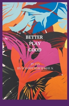 Paperback Better Play Good Book