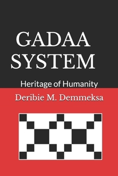 Paperback Gadaa System: Heritage of Humanity Book