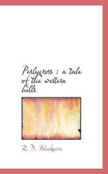 Paperback Perlycross: A Tale of the Western Hills Book