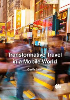 Hardcover Transformative Travel in a Mobile World Book