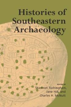 Paperback Histories of Southeastern Archaeology Book