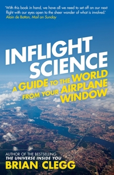 Paperback Inflight Science: A Guide to the World from Your Airplane Window Book