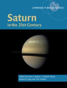 Saturn in the 21st Century - Book  of the Cambridge Planetary Science