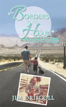 Hardcover "Borders of My Heart": Never Underestimate the Resolve of a Father's Love . . . Book