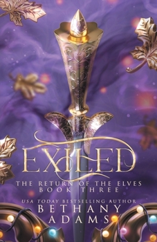 Exiled - Book #3 of the Return of the Elves