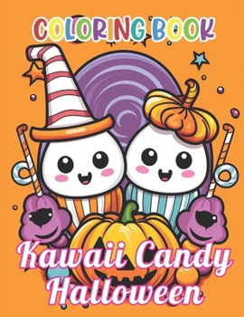 Paperback Kawaii Candy Halloween Coloring Book: High Quality and Unique Colouring Pages Book