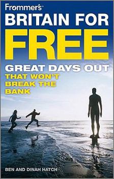 Paperback Frommer's Britain for Free: Great Days Out That Won't Break the Bank Book