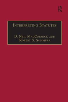 Paperback Interpreting Statutes: A Comparative Study Book