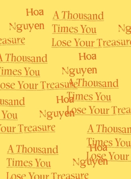 Hardcover A Thousand Times You Lose Your Treasure Book