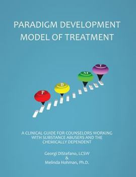 Paperback The Paradigm Developmental Model of Treatment Book