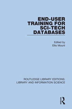 Hardcover End-User Training for Sci-Tech Databases Book