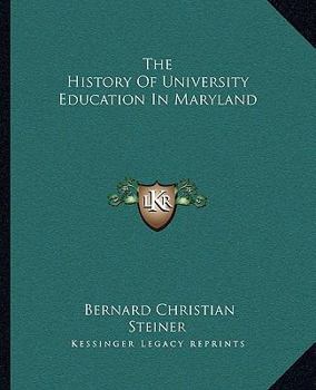Paperback The History Of University Education In Maryland Book