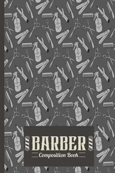 Barber Composition Book: Barber Composition Notebook