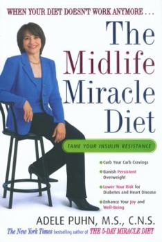 Hardcover The Midlife Miracle Diet: When Your Diet Doesn't Work Anymore... Book