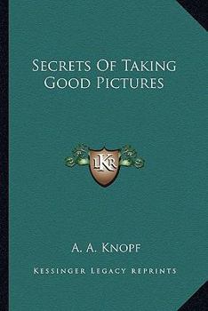 Paperback Secrets Of Taking Good Pictures Book