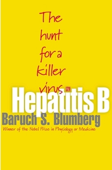 Paperback Hepatitis B: The Hunt for a Killer Virus Book