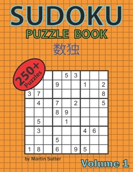 Paperback Sudoku Puzzle Book - 250 Plus Puzzles - Volume 1 Book