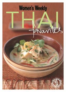 Paperback Thai Favourites: Triple-Tested Recipes from Thailand for Cooking Fragrant and Spicy Green and Red Curries, Noodles and Much More (The Australian Women's Weekly Minis) Book