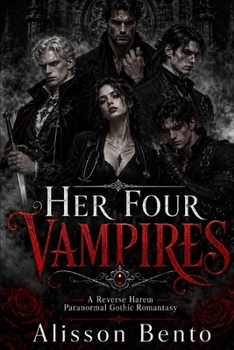 Paperback Her Four Vampires: A Reverse Harem Paranormal Gothic Romantasy (The Shadowed Realms Collection) Book