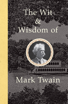 Hardcover The Wit and Wisdom of Mark Twain Book