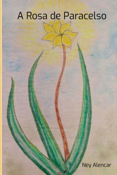A Rosa De Paracelso (Portuguese Edition)