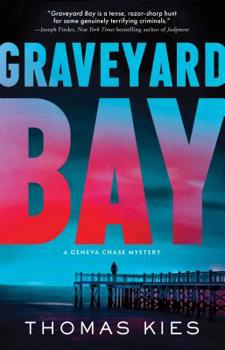 Graveyard Bay - Book #3 of the Geneva Chase