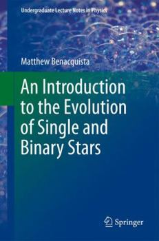 Paperback An Introduction to the Evolution of Single and Binary Stars Book