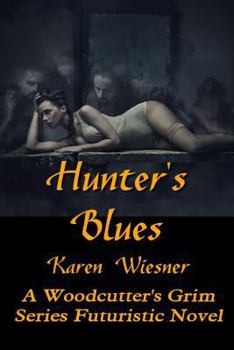 Hunter's Blues - Book  of the Woodcutter’s Grim