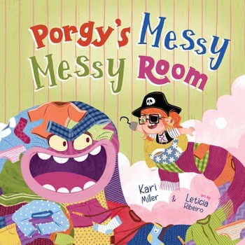 Porgy's Messy Messy Room