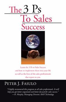 The 3 Ps To Sales Success