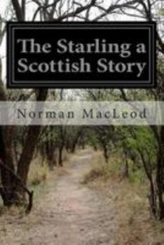 Paperback The Starling a Scottish Story Book