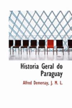 Paperback Historia Geral Do Paraguay Book