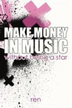 Paperback Make Money in Music Without Being a Star Book