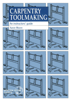 Paperback Carpentry Toolmaking: An Instructors Guide Book