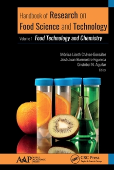 Paperback Handbook of Research on Food Science and Technology: Volume 1: Food Technology and Chemistry Book