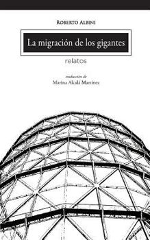 Paperback La migraciòn de los gigantes [Spanish] Book