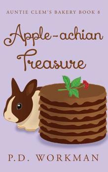 Apple-achian Treasure - Book #8 of the Auntie Clem's Bakery