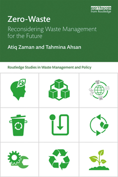 Paperback Zero-Waste: Reconsidering Waste Management for the Future Book