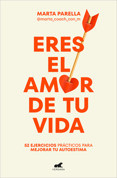 Paperback Eres El Amor de Tu Vida / You Are the Love of Your Life [Spanish] Book
