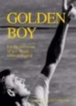 Paperback Golden Boy: The Life and Times of Lew Hoad, a Tennis Legend Book