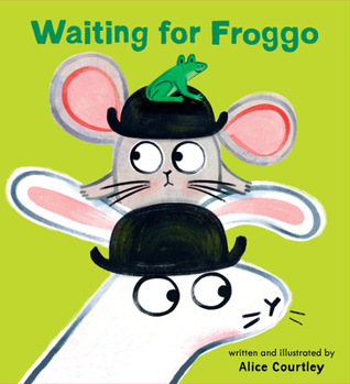 Waiting for Froggo