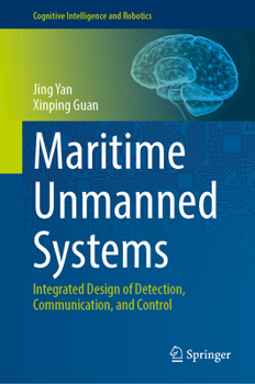 Hardcover Maritime Unmanned Systems: Integrated Design of Detection, Communication, and Control Book