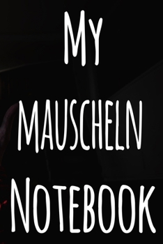 My Mauscheln Notebook: The perfect gift for the fan of gambling in your life - 365 page custom made journal!