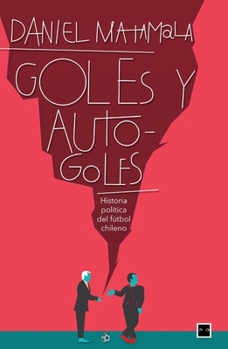 Paperback Goles y autogoles [Spanish] Book