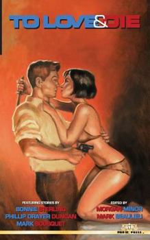 To Love and Die