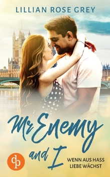 Paperback Mr Enemy and I: Wenn aus Hass Liebe wächst [German] Book