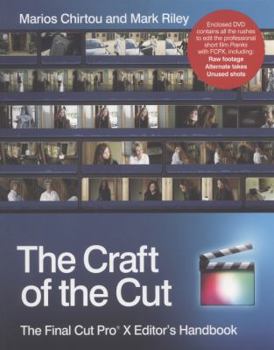 Paperback The Craft of the Cut: The Final Cut Pro X Editor's Handbook [With DVD] Book