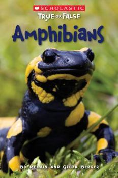 amphibians - Book  of the Scholastic True or False
