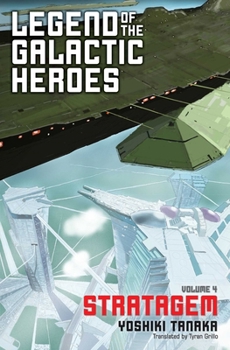Stratagem - Book #4 of the Legend of the Galactic Heroes