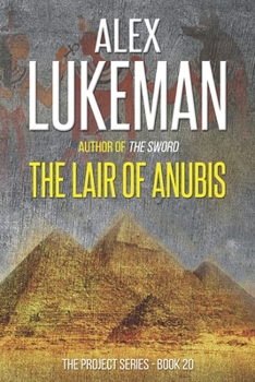The Lair of Anubis - Book #20 of the Project